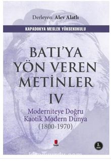 Batı'ya Yön Veren Metinler 4 - Alev Alatlı