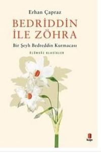 Bedrrin ile Zöhra - Bir Şeyh Bedreddin Kurmacası