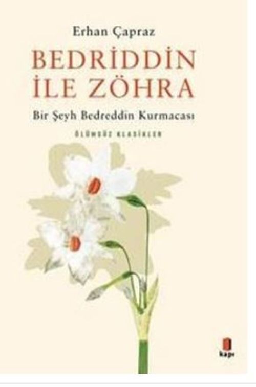 Bedrrin ile Zöhra - Bir Şeyh Bedreddin Kurmacası