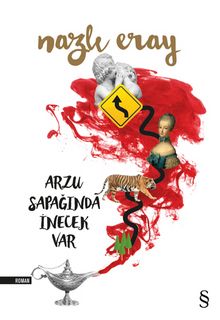 Arzu Sapağında İnecek Var - Nazlı Eray