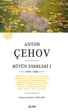 Anton Çehov Bütün Eserleri 1 - Anton Pavloviç Çehov
