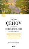 Anton Çehov Bütün Eserleri 1