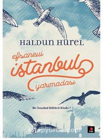 Efsanevi İstanbul Yarımadası - Haldun Hürel
