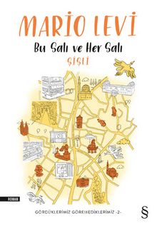 Bu Salı ve Her Salı Şişli - Mario Levi