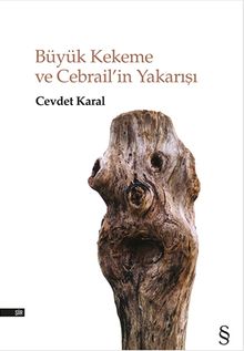 Büyük Kekeme ve Cebrail'in Yakarışı 