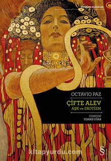 Çifte Alev & Aşk ve Erotizm - Octavio Paz