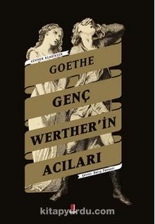 Genç Werther'in Acıları - J. W. Goethe