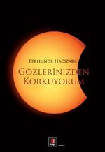 Gözlerinizden Korkuyorum