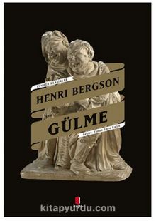 Gülme - Henri Bergson