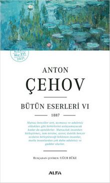 Anton Çehov Bütün Eserleri 6 - Anton Pavloviç Çehov