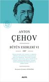 Anton Çehov Bütün Eserleri 6 (Ciltli)