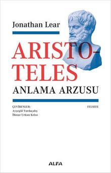 Aristoteles - Anlama Arzusu - Jonathan Lear