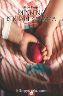 Minnina Işıkları Kapama - Özge Doğar