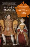 Ayna ve Işık - Thomas Cromwell &Uuml;&ccedil;lemesi 3