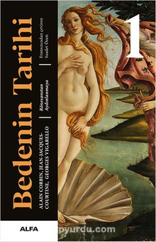 Bedenin Tarihi - 1 (Ciltli) - Alain Corbin