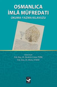 Osmanlıca İmla Müfredatı & Okuma-Yazma Kılavuzu