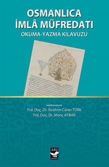 Osmanlıca İmla Müfredatı & Okuma-Yazma Kılavuzu