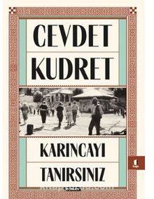 Karıncayı Tanırsınız - Cevdet Kudret