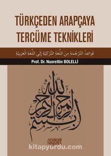 Türkçeden Arapçaya Tercüme Teknikleri - Doç. Dr. Nusrettin Bolelli