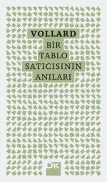 Vollard - Bir Tablo Satıcısının Anıları
