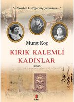 Kırık Kalemli Kadınlar