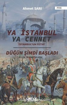 Ya İstanbul Ya Cennet & İstanbul'un Fethi - Ahmet Sarı