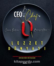 Bir Ceo ve Chef'in Lezzet Dünyası - Barış Acar