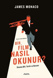 Bir Film Nasıl Okunur? - James Monaco