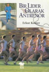 Bir Lider Olarak Antrenör