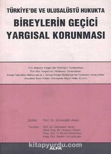Bireylerin Geçici Yargısal Korunması - Prof. Dr. Zehredin Aslan