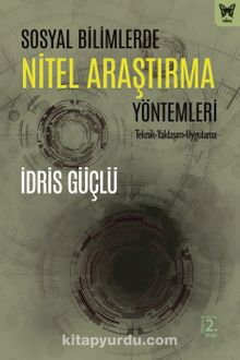 Sosyal Bilimlerde Nitel Araştırma Yöntemleri - Doç. Dr. İdris Güçlü