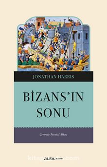 Bizans'ın Sonu - Jonathan Harris
