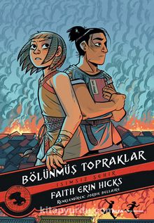 Bölünmüş Topraklar - İsimsiz Şehir - Faith Erin Hicks