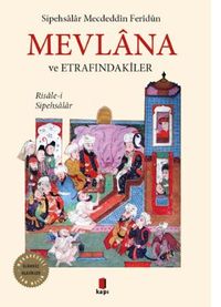 Mevlana ve Etrafındakiler