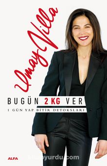 Bugün 2 Kg Ver - Umay Villa