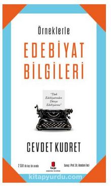 Örneklerle Edebiyat Bilgileri - Cevdet Kudret