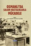 Osmanlı'da Salgın Hastalıklarla M&uuml;cadele