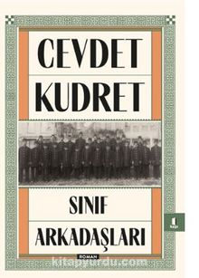 Sınıf Arkadaşları - Cevdet Kudret