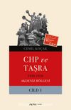 Chp ve Taşra - 1930-1950 Akdeniz Bölgesi Cild 1