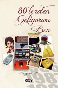 Seksenlerden Geliyorum Ben