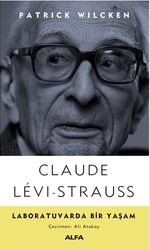 Claude Levi-Strauss - Laboratuvarda Bir Yaşam