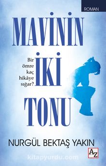 Mavinin İki Tonu - Nurgül Bektaş Yakın