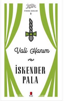 Vali Hanım (Ciltli) - Prof. Dr. İskender Pala