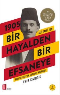1905 Bir Hayalden Bir Efsaneye