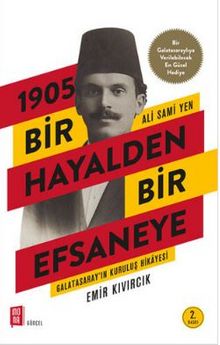1905 Bir Hayalden Bir Efsaneye - Emir Kıvırcık