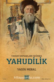 Yahudi Kaynakları Işığında Yahudilik - Yasin Meral