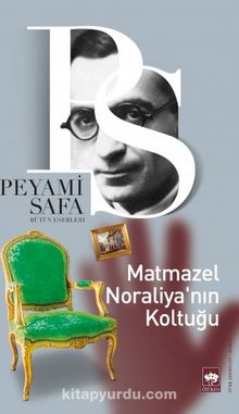 Matmazel Noraliya'nın Koltuğu - Peyami Safa