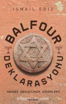 Balfour Deklerasyonu - İsmail Ediz
