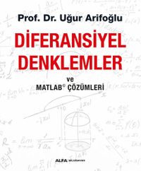 Diferansiyel Denklemler ve Matlab Çözümleri