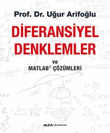Diferansiyel Denklemler ve Matlab Çözümleri